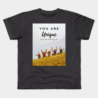 you are unique, just like everyone else Kids T-Shirt